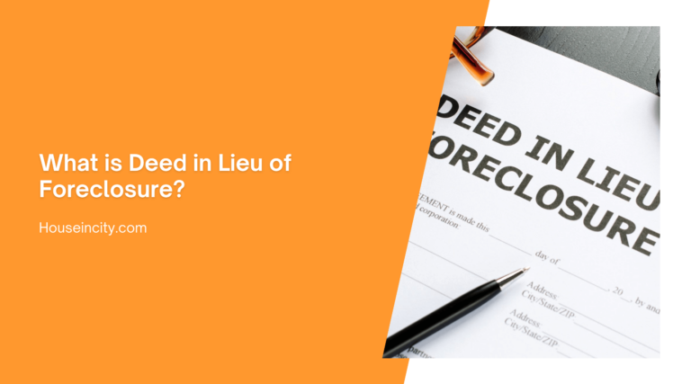 What is Deed in Lieu of Foreclosure?