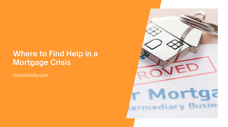 Where to Find Help in a Mortgage Crisis