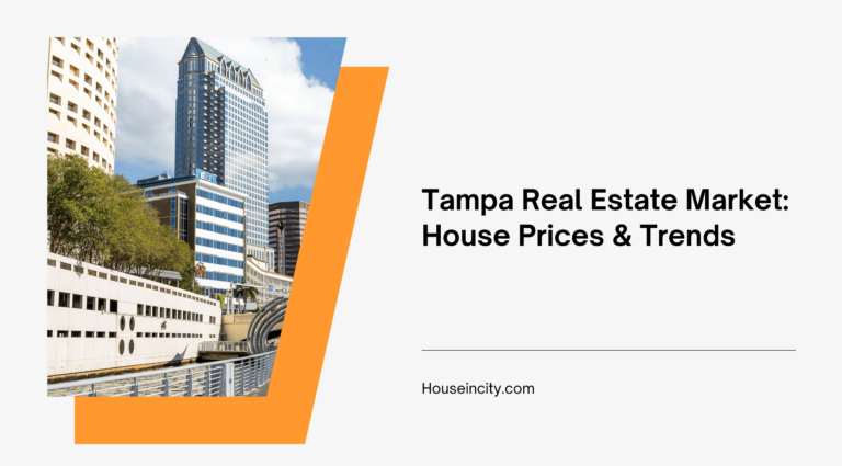 Tampa Real Estate Market: House Prices & Trends