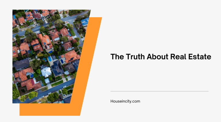 The Truth About Real Estate