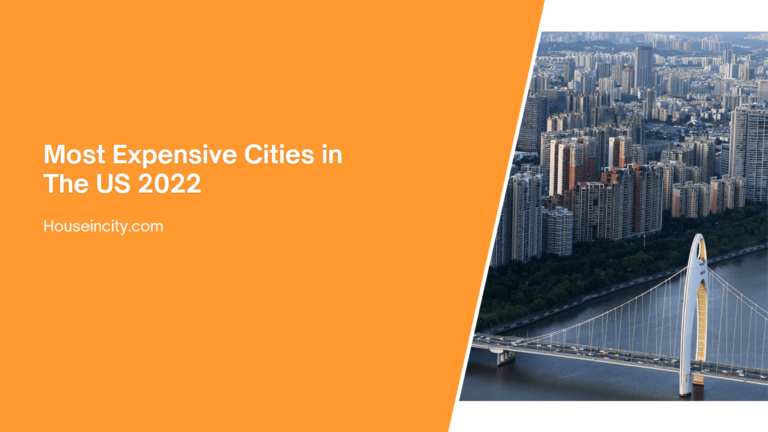 Most Expensive Cities in The US 2022